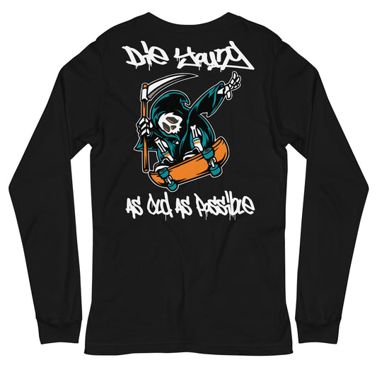 Die Young Long Sleeve